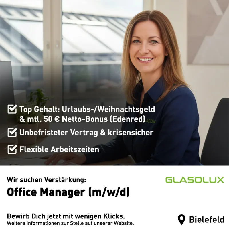 Recruiting-Anzeige: Office Manager bei Glasolux in Bielefeld