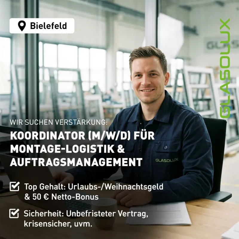 Recruiting-Anzeige: Koordinator Auftragsmanagement bei Glasolux